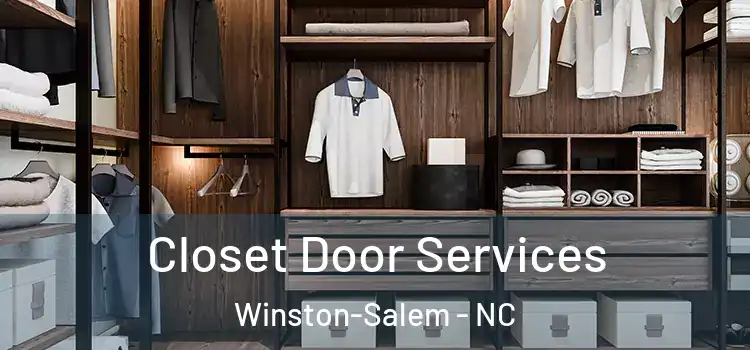  Closet Door Services Winston-Salem - NC