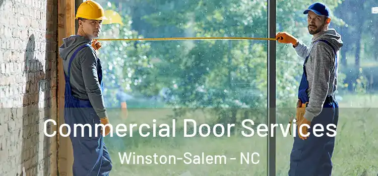 Commercial Door Services Winston-Salem - NC