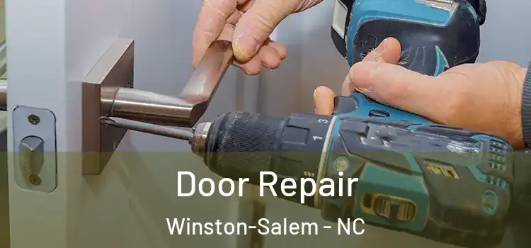 Door Repair Winston-Salem - NC