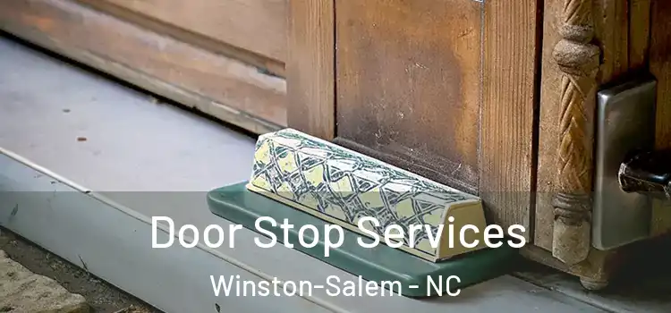 Door Stop Services Winston-Salem - NC