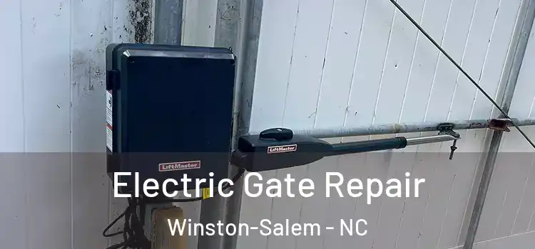 Electric Gate Repair Winston-Salem - NC