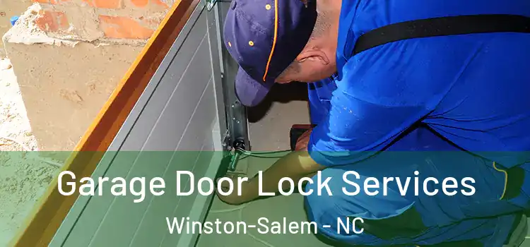 Garage Door Lock Services Winston-Salem - NC