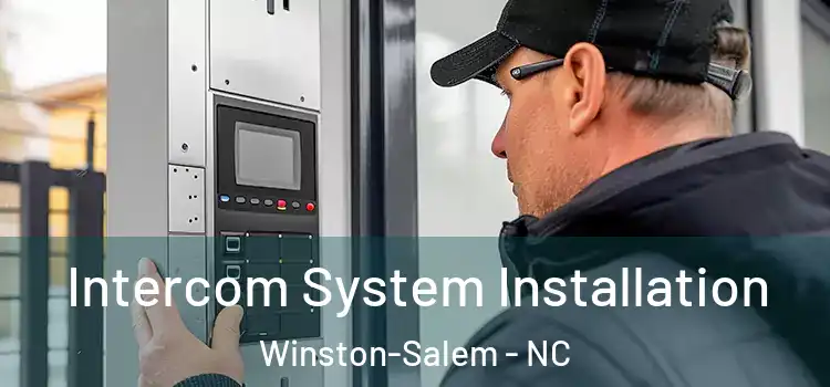 Intercom System Installation Winston-Salem - NC