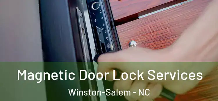 Magnetic Door Lock Services Winston-Salem - NC