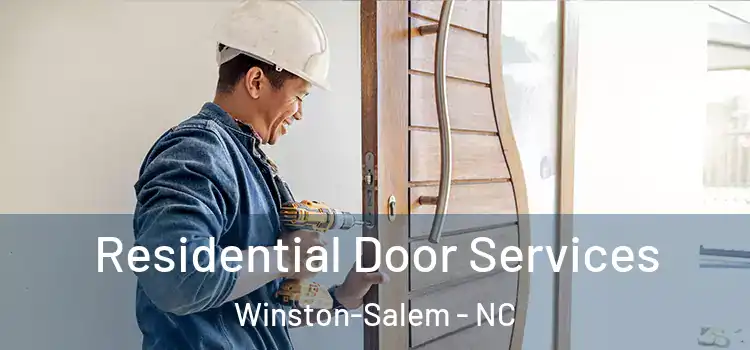 Residential Door Services Winston-Salem - NC