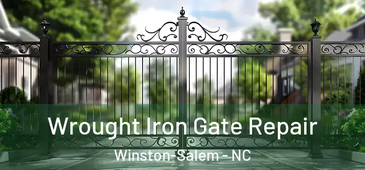 Wrought Iron Gate Repair Winston-Salem - NC
